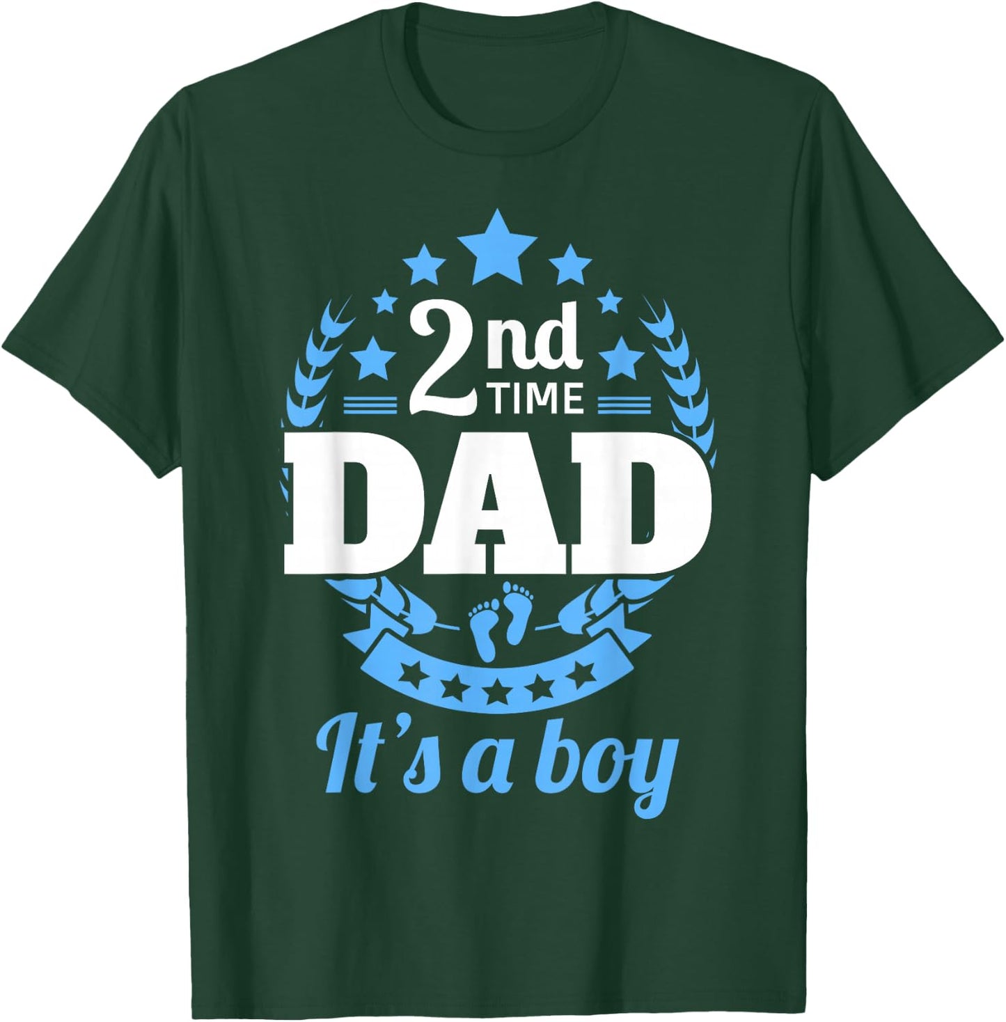 2nd Time Dad It's A Boy Funny Dad Again Second Baby Announce T-Shirt - T-Shirt | Forest