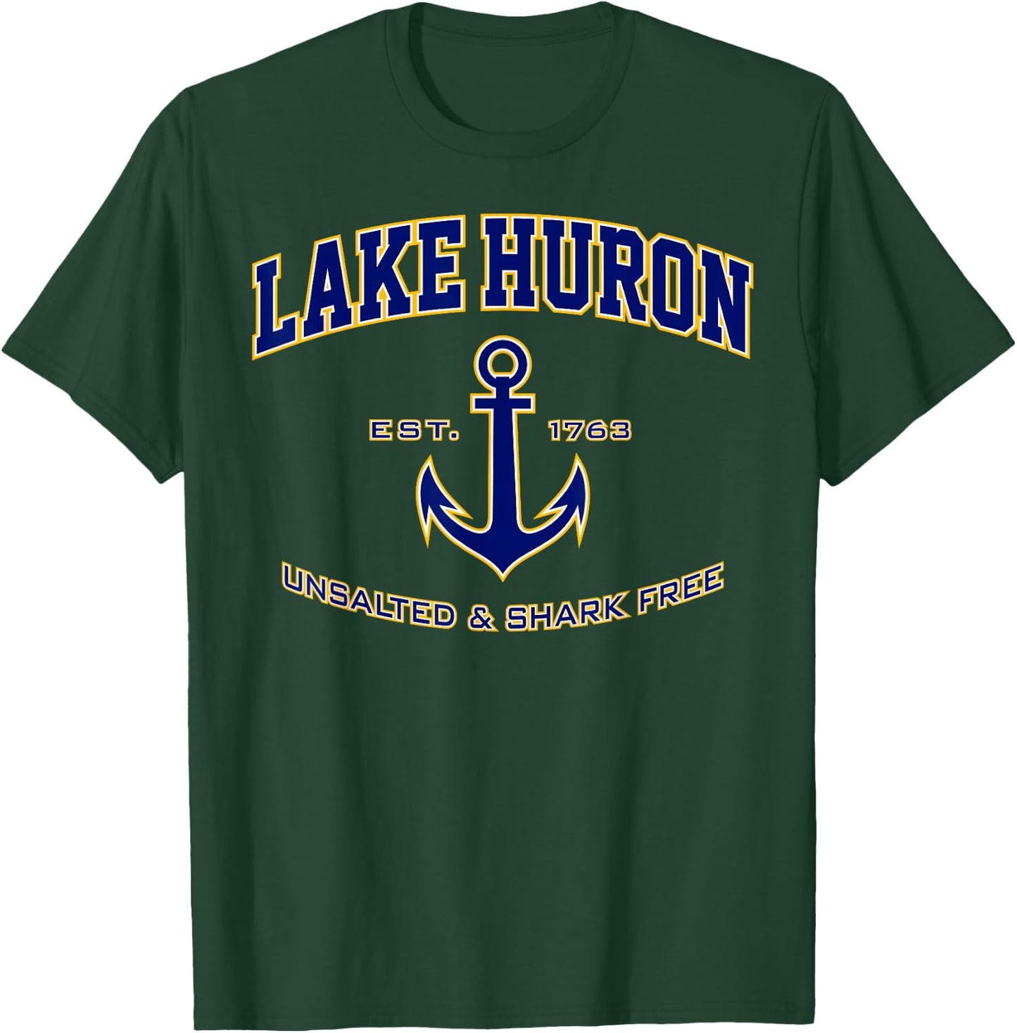 Lake Huron Unsalted & Shark Free Shirt T-Shirt - T-Shirt | Forest