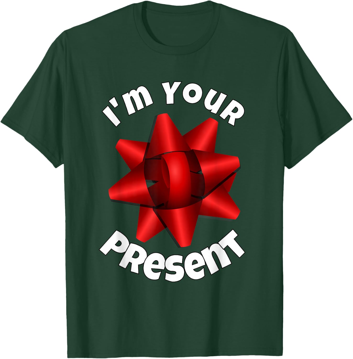 Christmas Shirt, Big Red Bow I'm Your Present T Shirt T-Shirt - T-Shirt | Forest