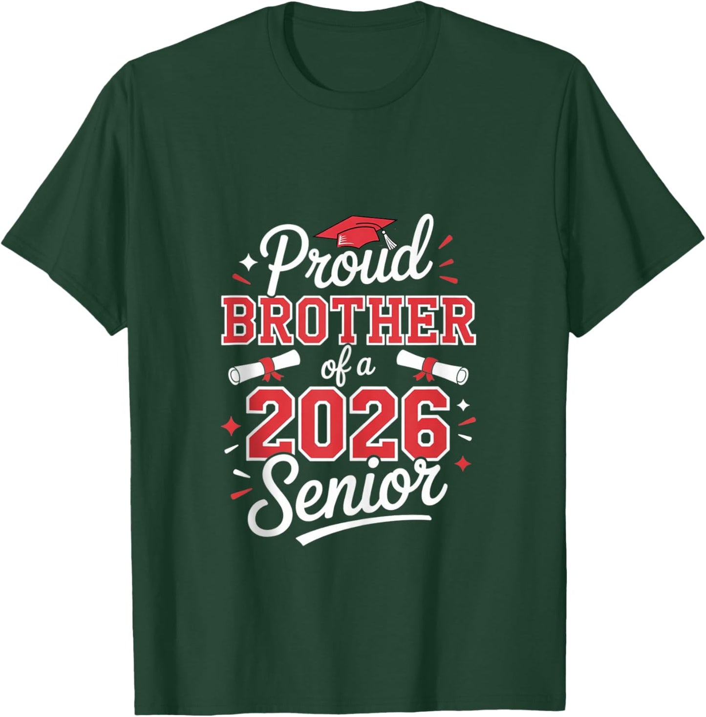 Senior 2026 Proud Brother of a 2026 Senior Graduate T-Shirt - T-Shirt | Forest