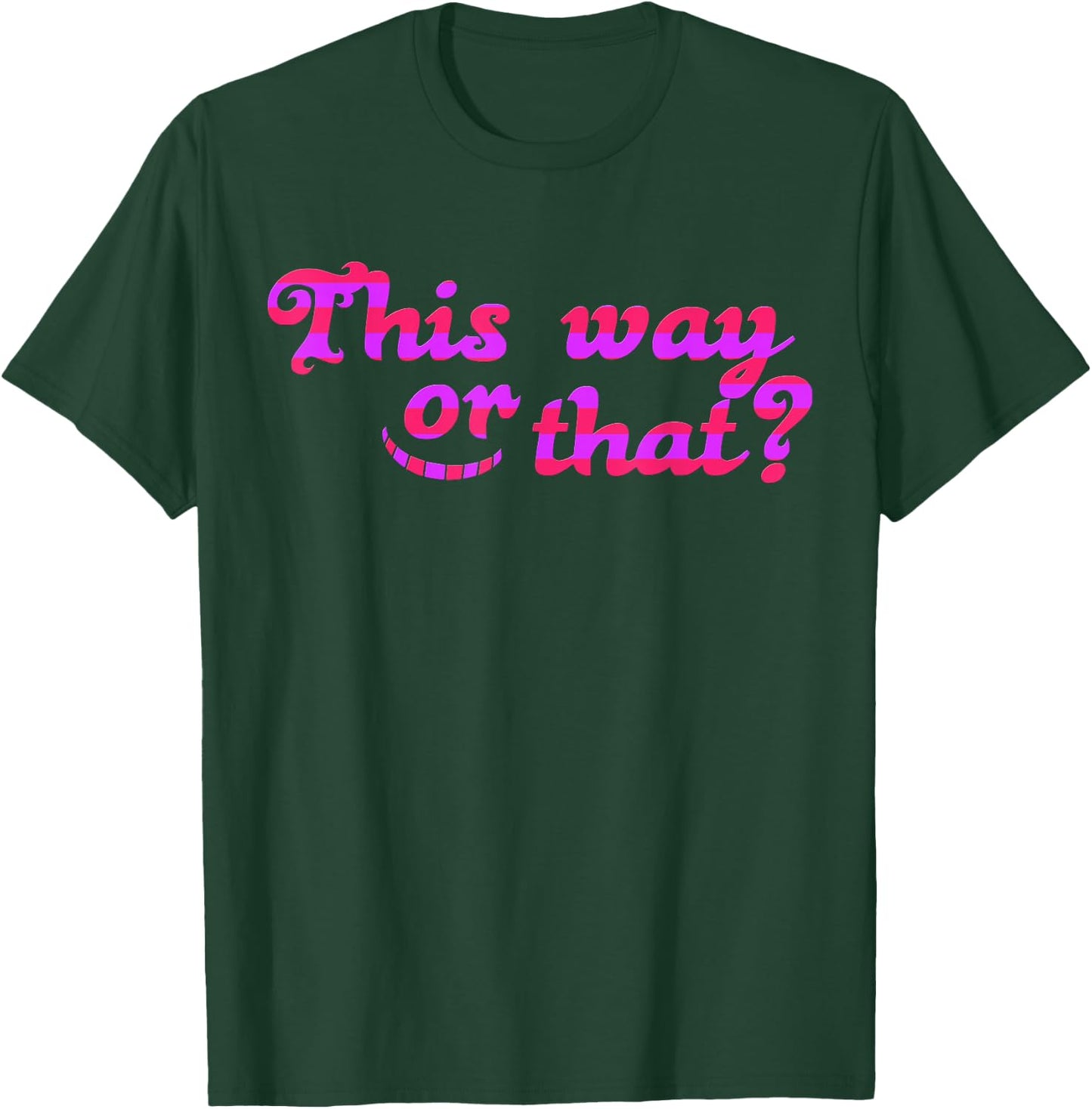This Way or That Cheshire Grinning Cat Wonderland T-Shirt - T-Shirt | Forest