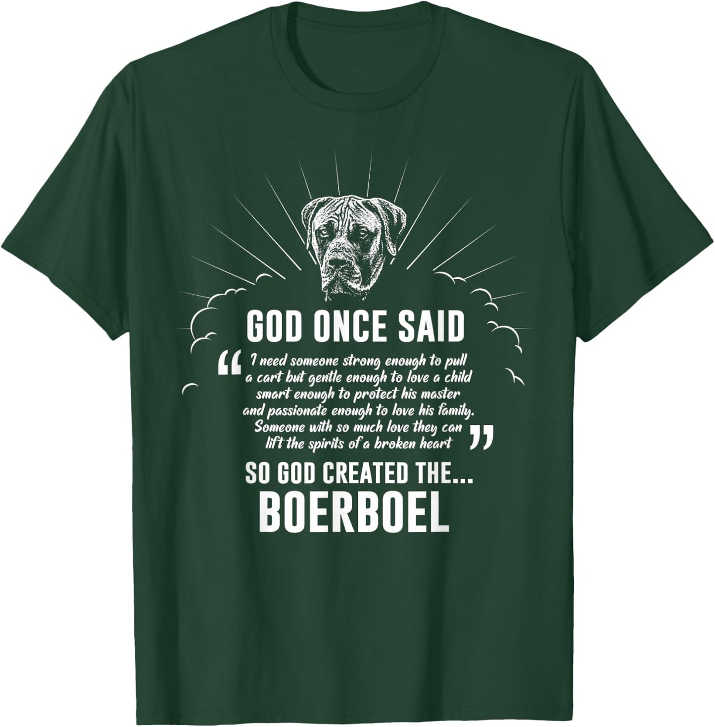 God Once Said Boerboel Dog Gift T-Shirt - T-Shirt | Forest
