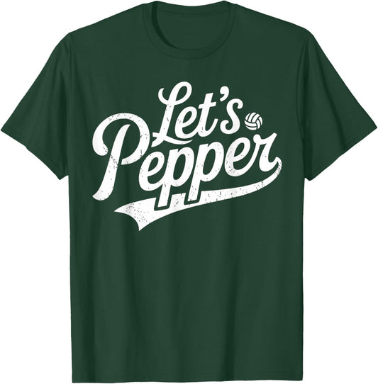 Volleyball Sport Let's Pepper Men Women Kids T-Shirt - T-Shirt | Forest