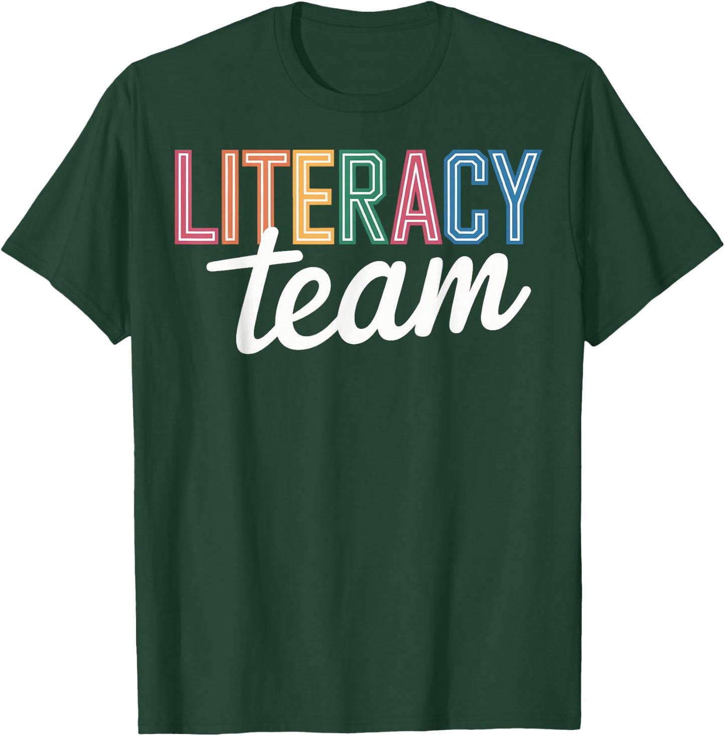 Literacy Team Teacher T-Shirt - T-Shirt | Forest