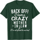 Funny 'Back Off I Have A Crazy Mother-in-Law' T-Shirt - T-Shirt | Forest