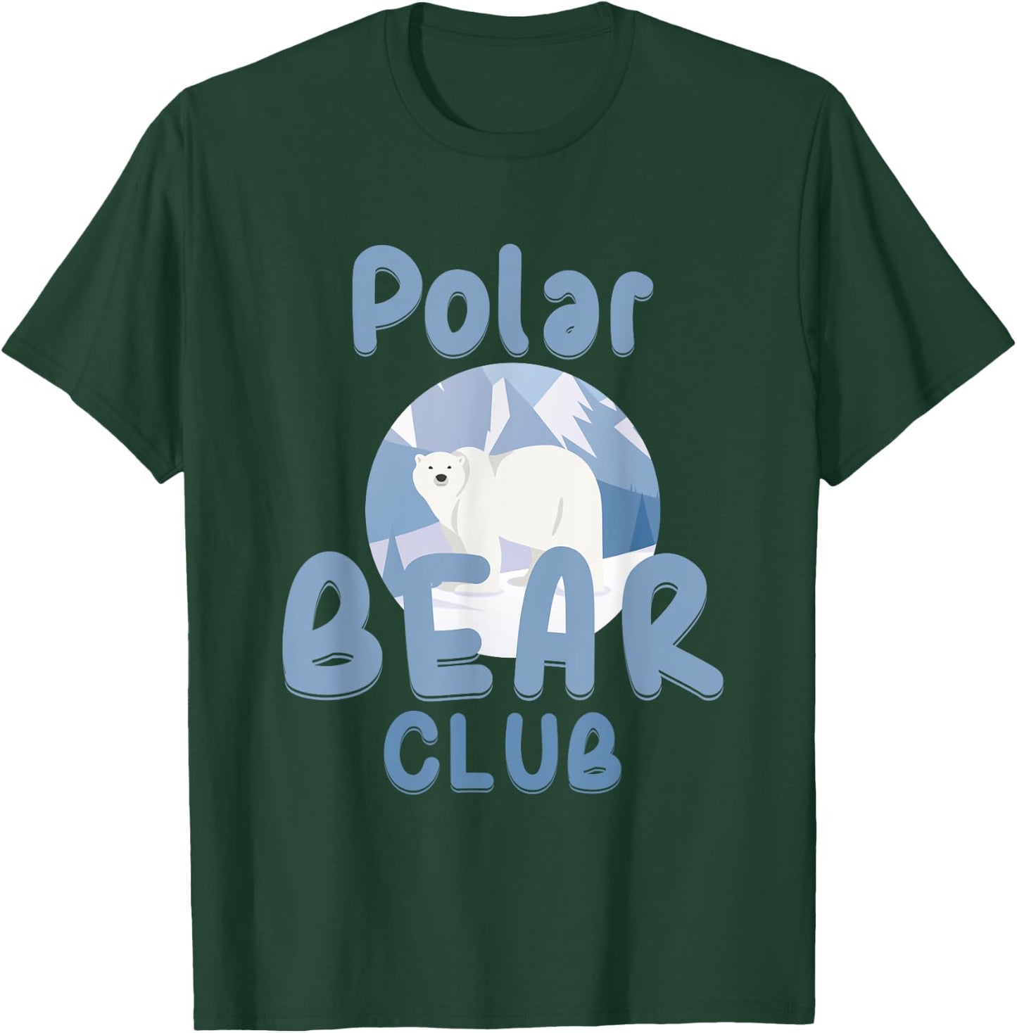 Polar Bear Club Snow Ice Animal Bear Funny Gift T-Shirt - T-Shirt | Forest