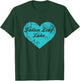 I Love Fallen Leaf Lake Shirt, California Camping Gift T-Shirt - T-Shirt | Forest