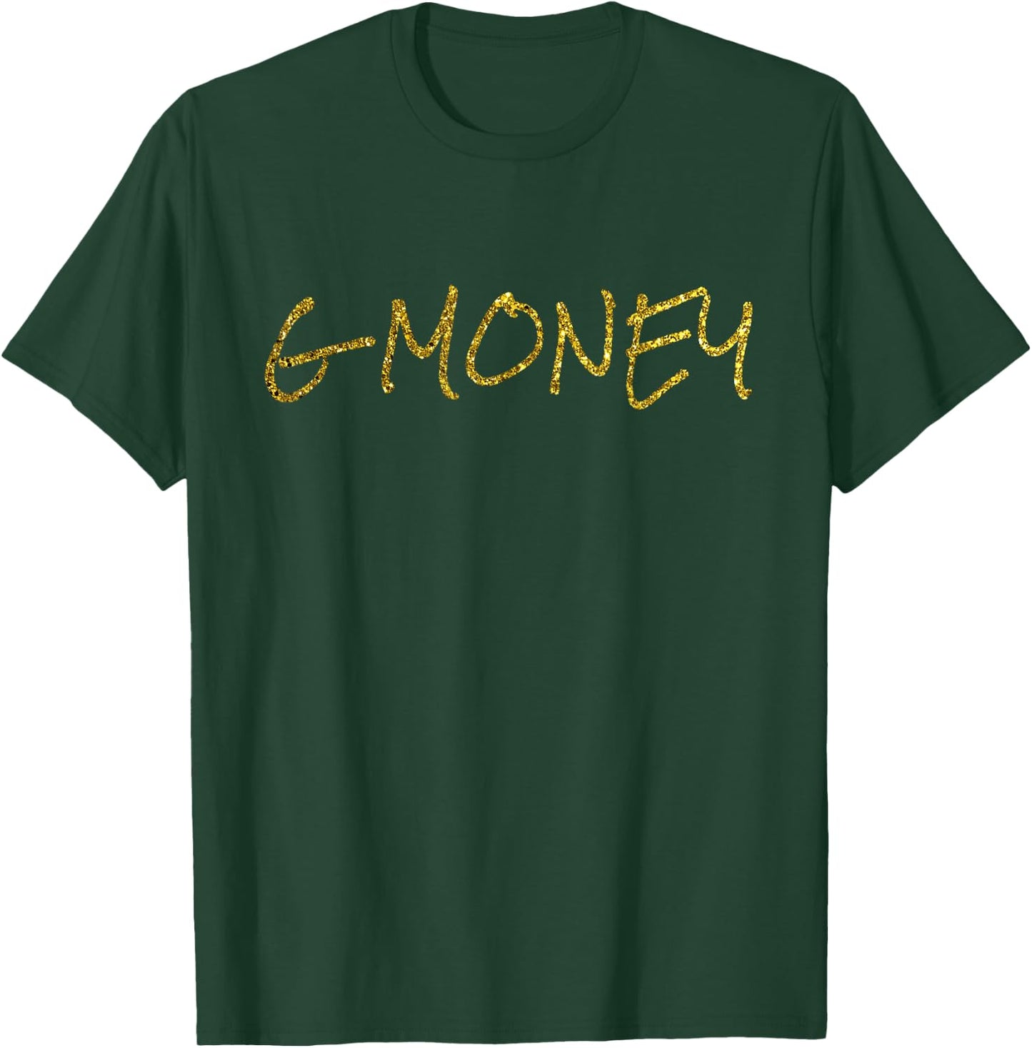 G Money G$ G $ T-Shirt - T-Shirt | Forest