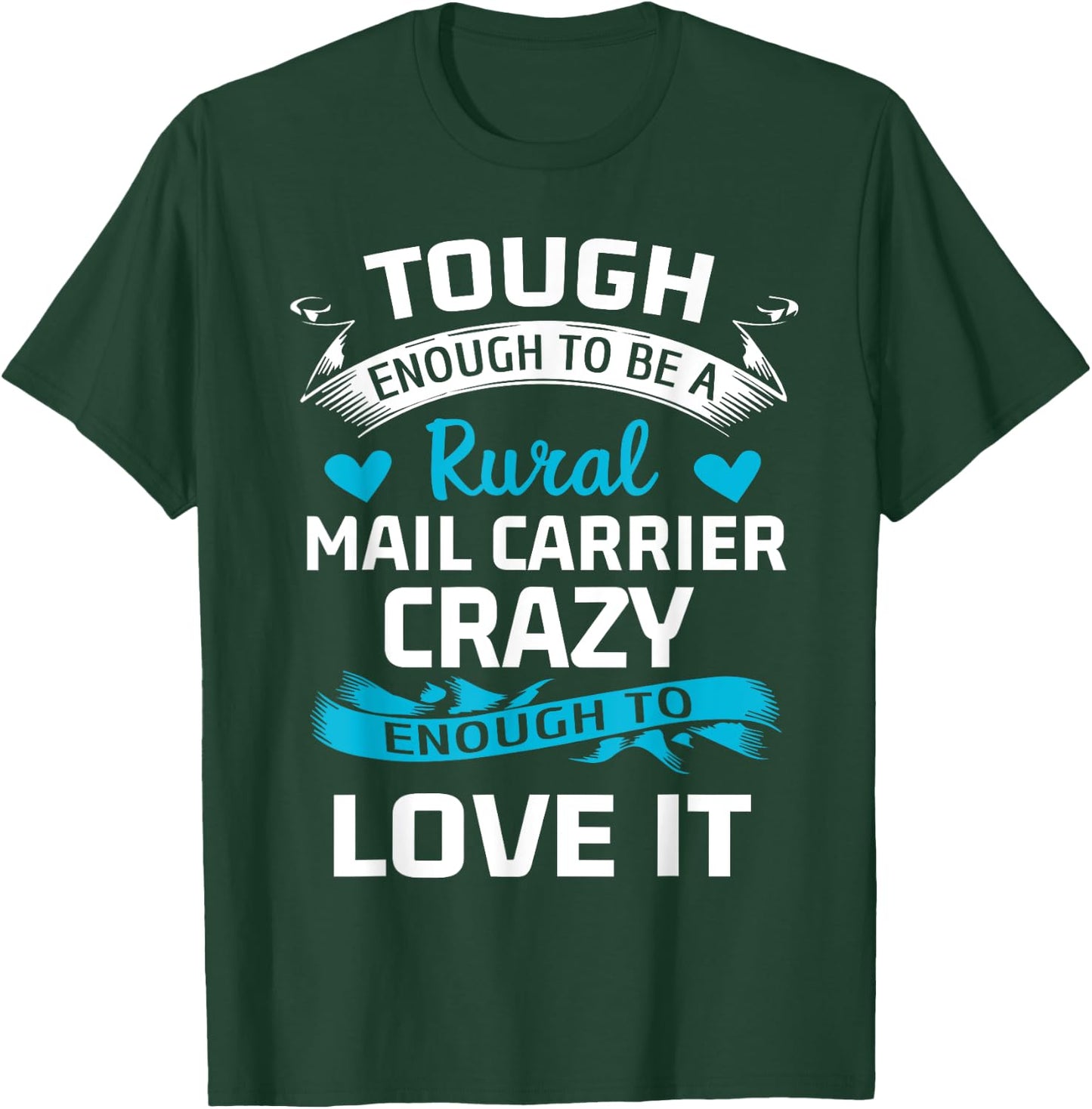 Funny Rural Mail Carrier Gift T-Shirt - T-Shirt | Forest