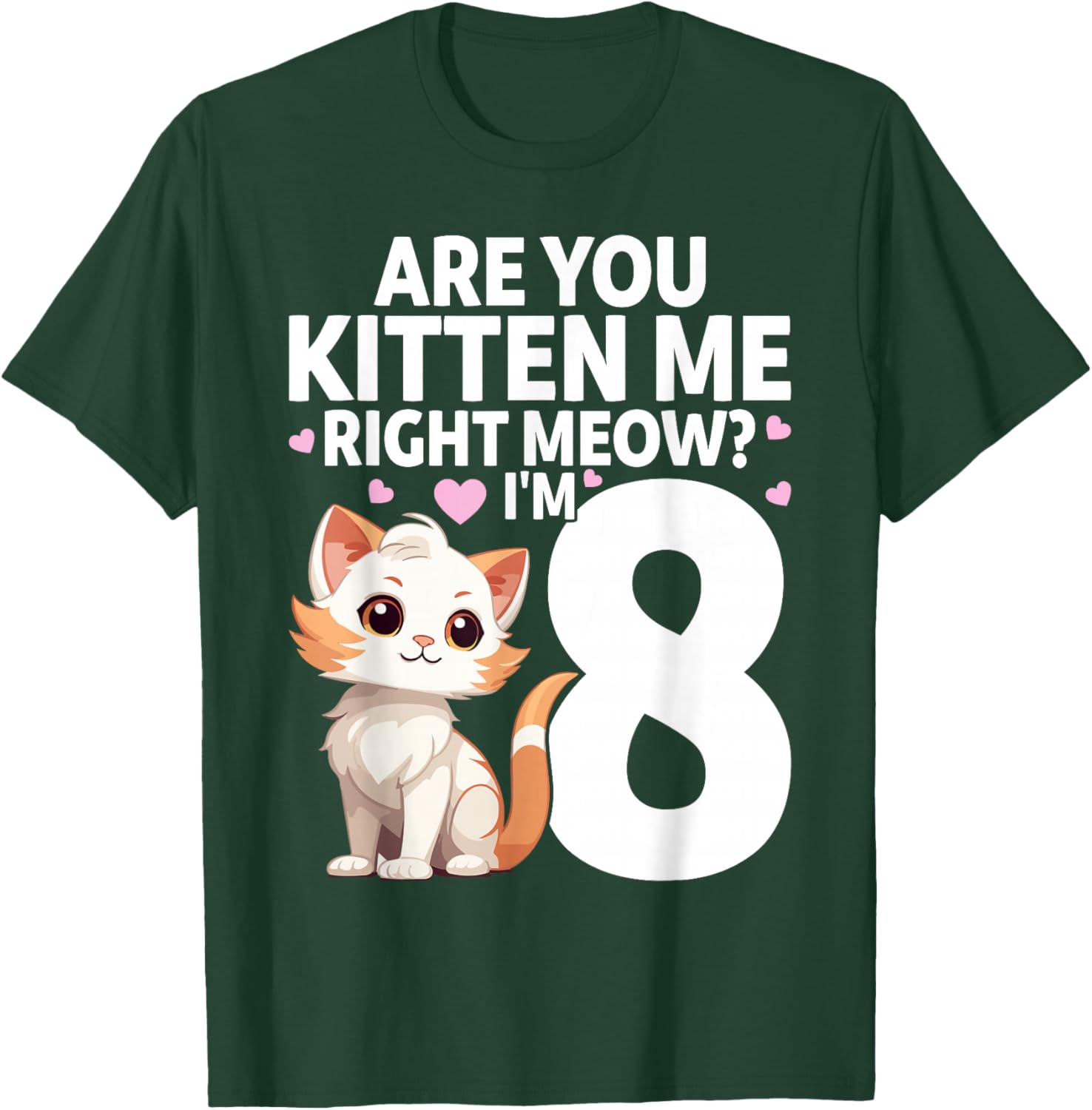 8th Birthday For Girls 8yr 8 Year Old Kitten Cat Bday T-Shirt - T-Shirt | Forest