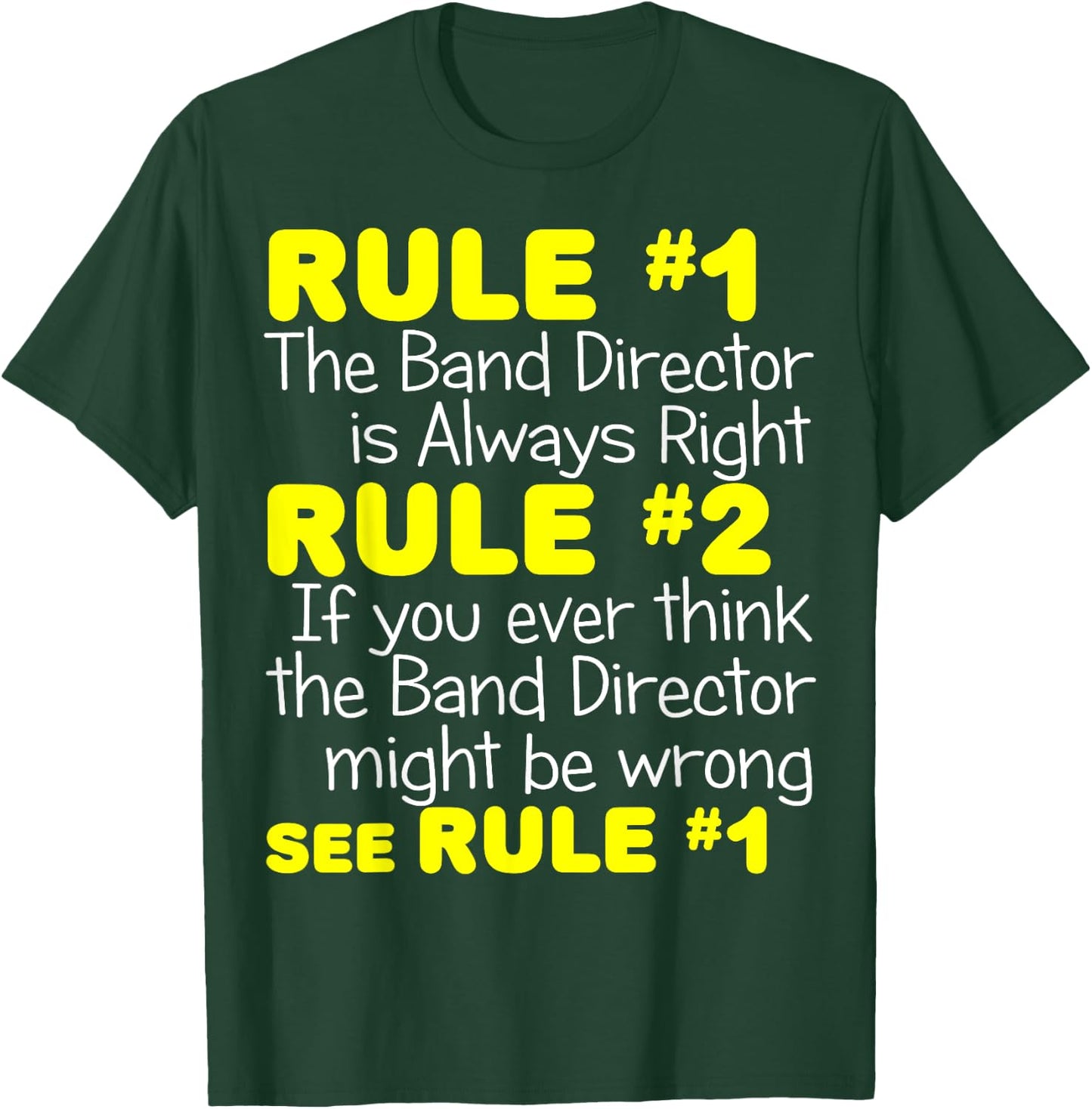 Band Director Always Right Shirt Funny Music Teacher Gift Men Women Kids T-Shirt - T-Shirt | Forest