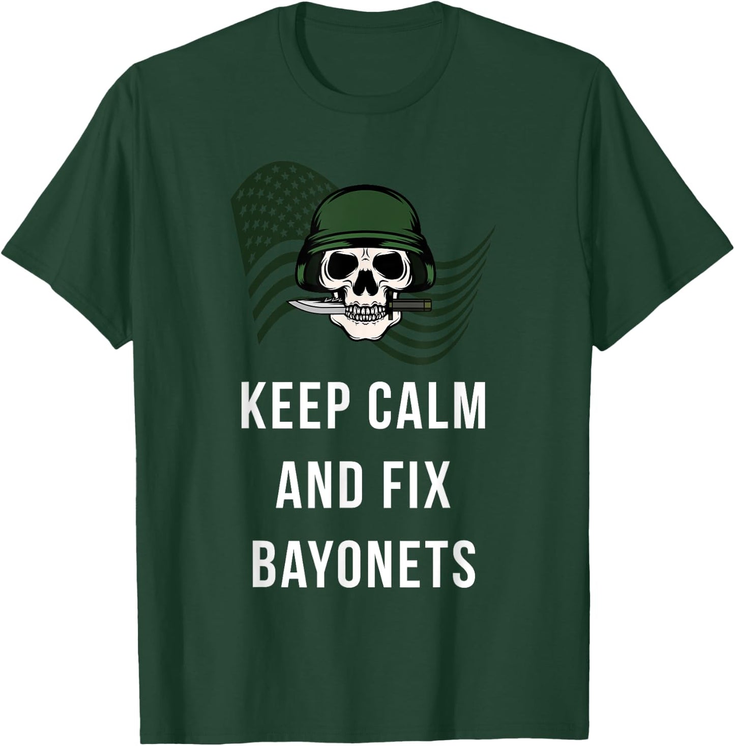 Keep Calm And Fix Bayonets T-Shirt - T-Shirt | Forest