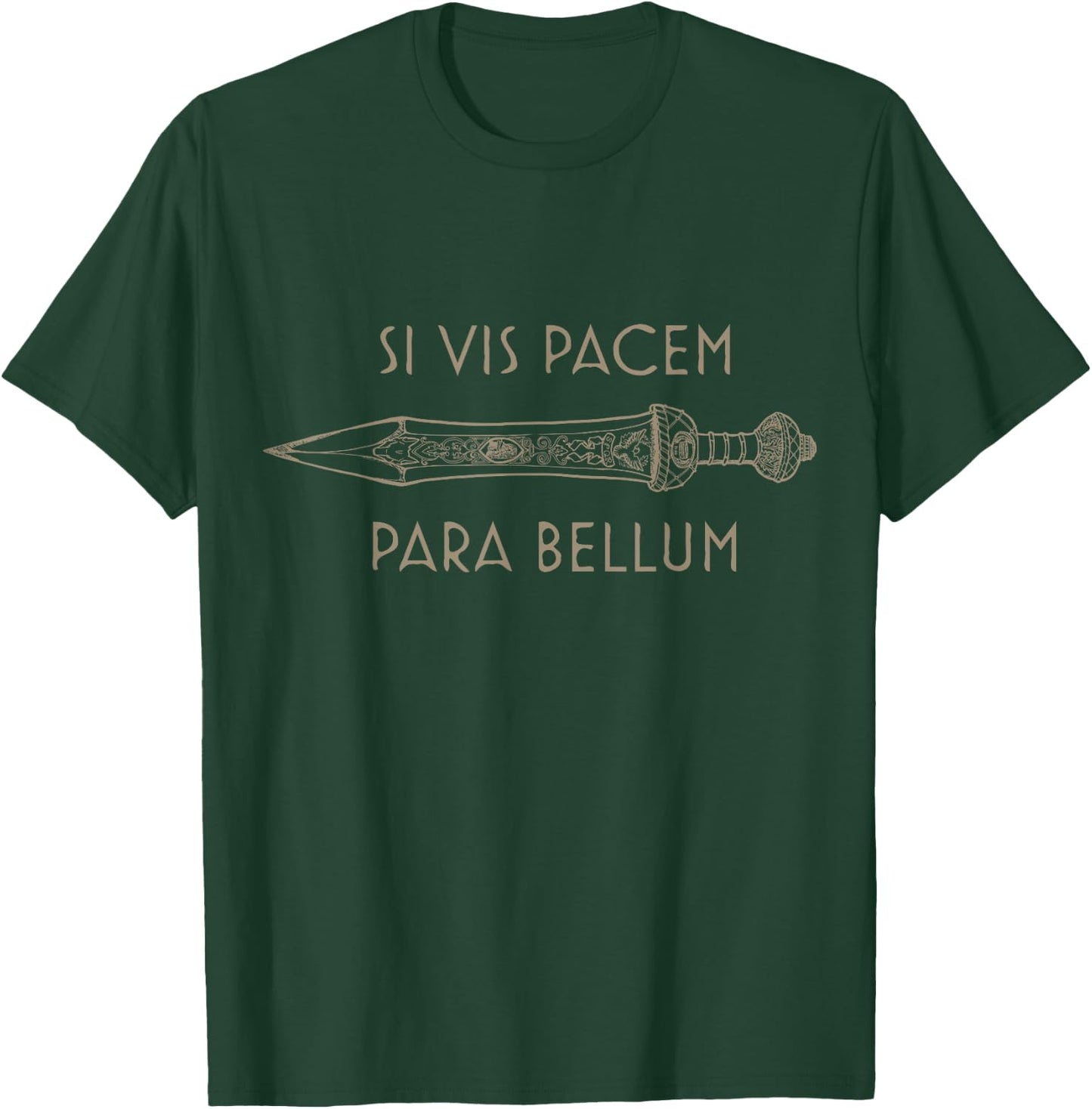 Roman Gladius, latin motto Si Vis Pacem Para Bellum T-Shirt - T-Shirt | Forest