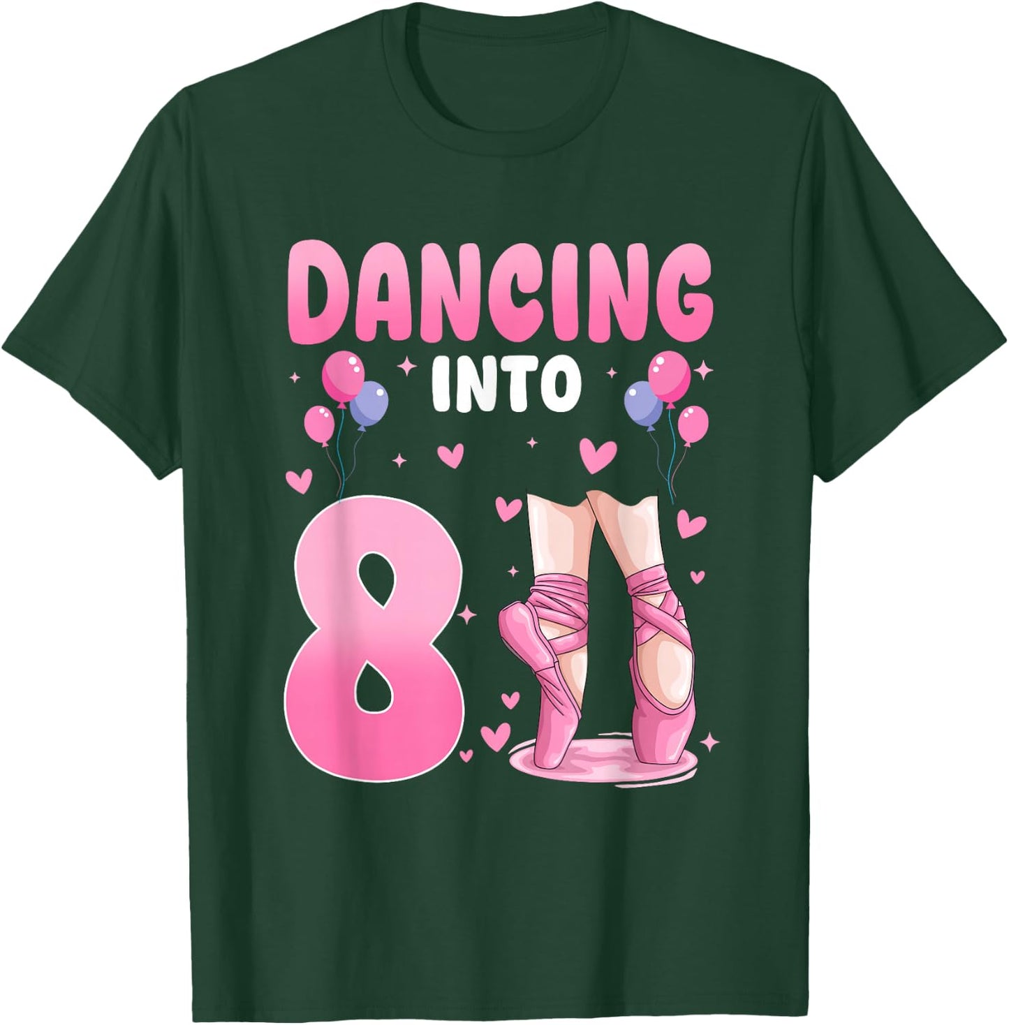 Dancing Into 8th Birthday Ballet Dance 8 Year Old Ballerina T-Shirt - T-Shirt | Forest