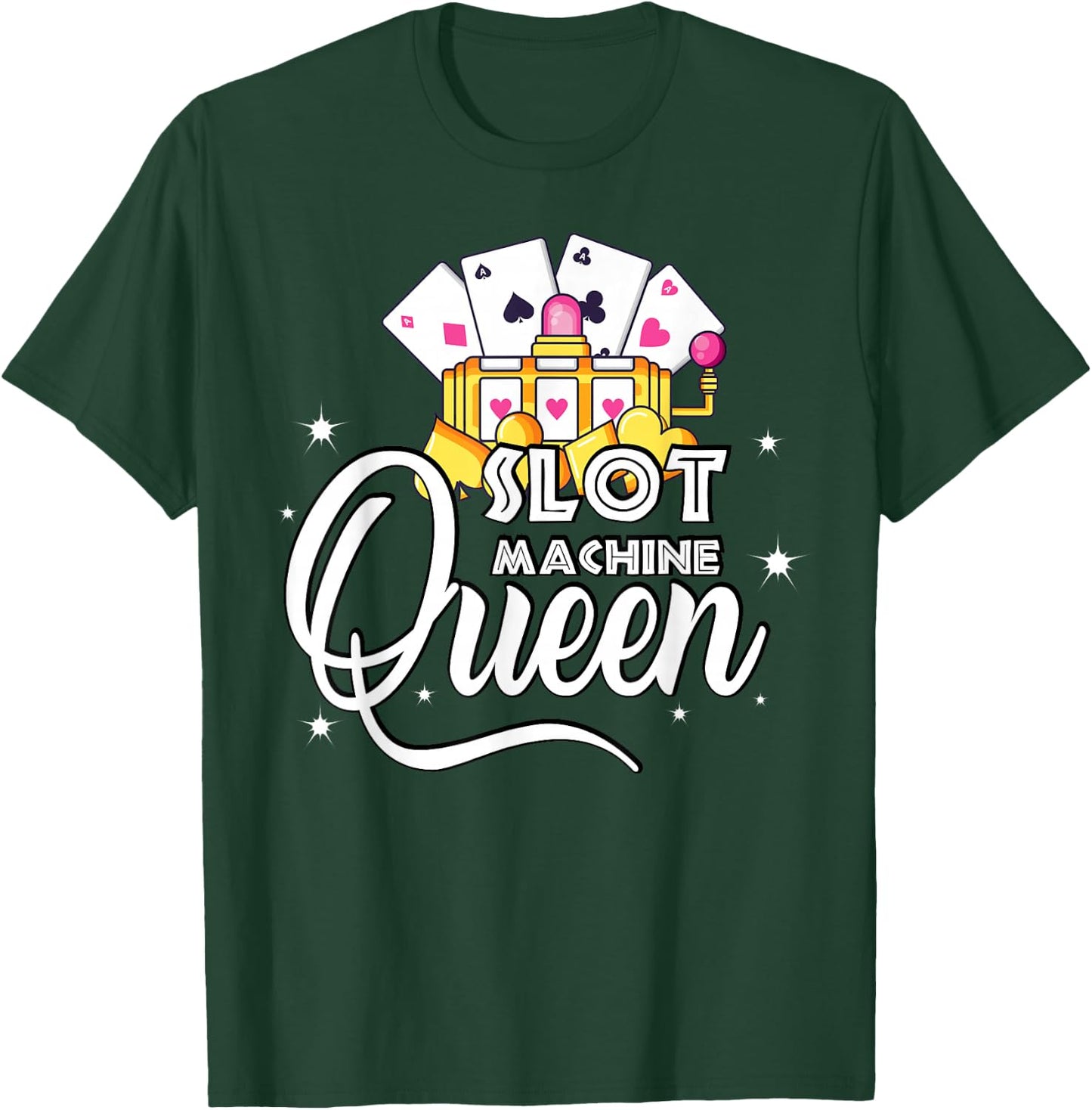 Cute Slot Machine Queen - Funny Casino Gambling T-Shirt - T-Shirt | Forest