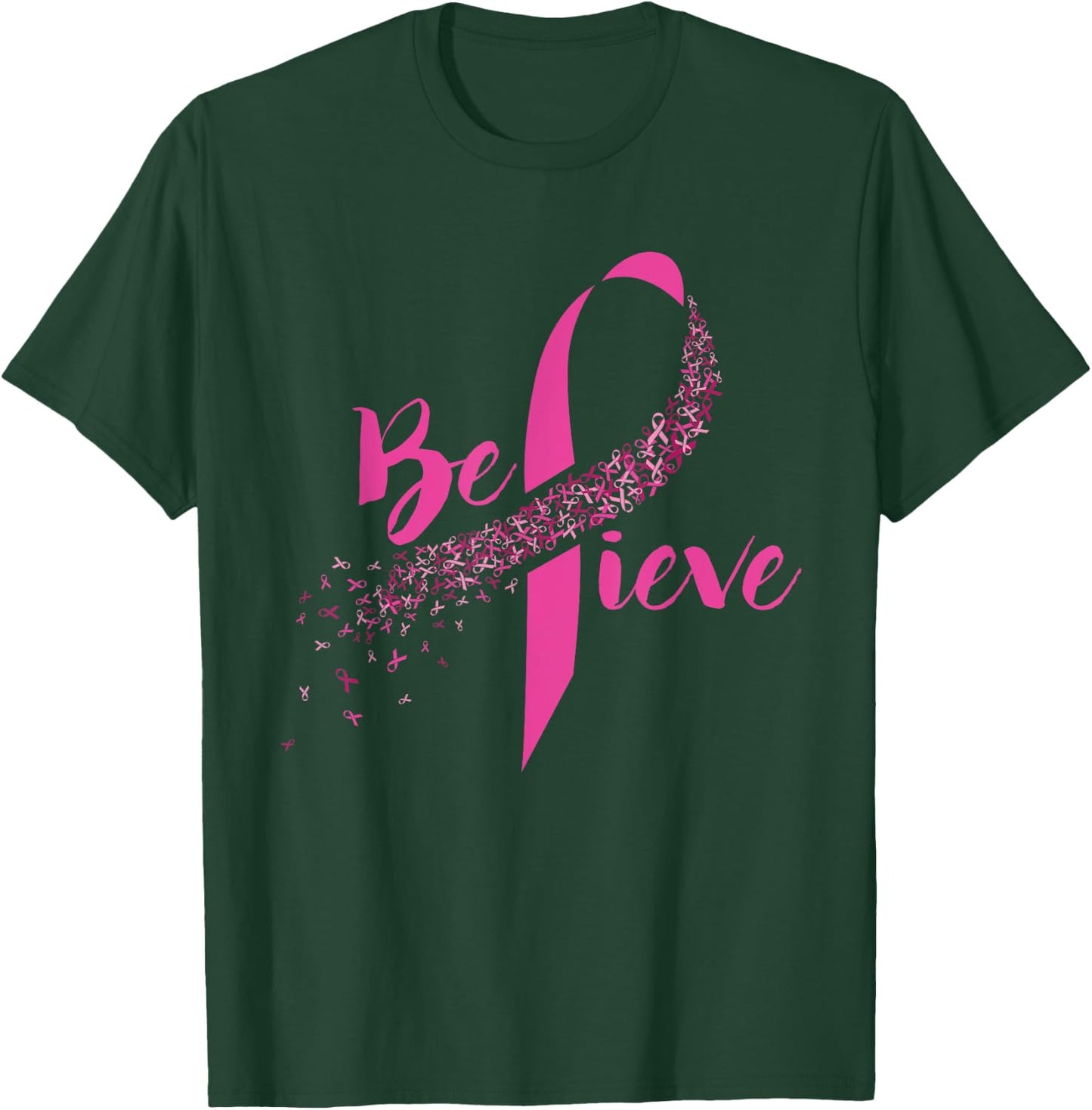 Breast Cancer Awareness - Inspirational Believe T-Shirt - T-Shirt | Forest