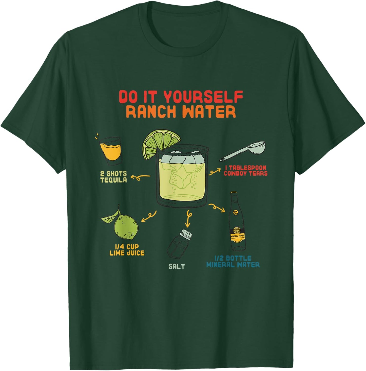 Do It Yourself Ranch Water Magarita T-Shirt - T-Shirt | Forest