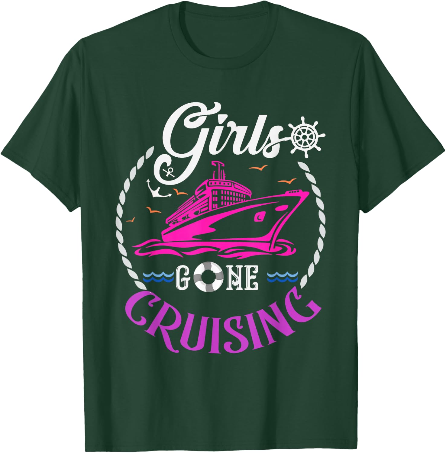 Girls Gone Cruising Cruise Lovers T-Shirt - T-Shirt | Forest