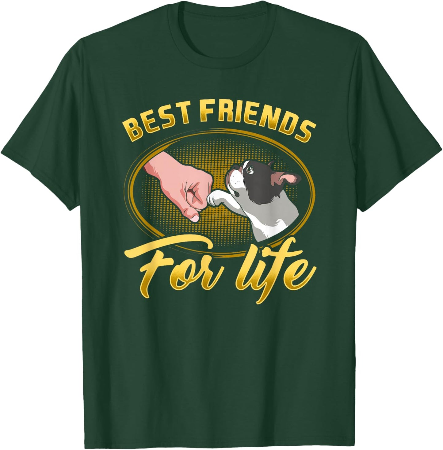 Bestfriends for Lifes Boston Terrier Dog Mom Dog Dad Funny T-Shirt - T-Shirt | Forest