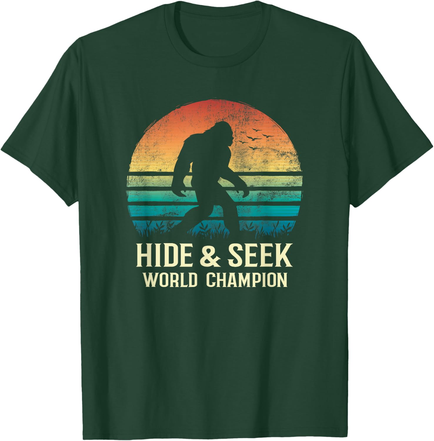 Hide and Seek World Champion Bigfoot Believer T-Shirt - T-Shirt | Forest