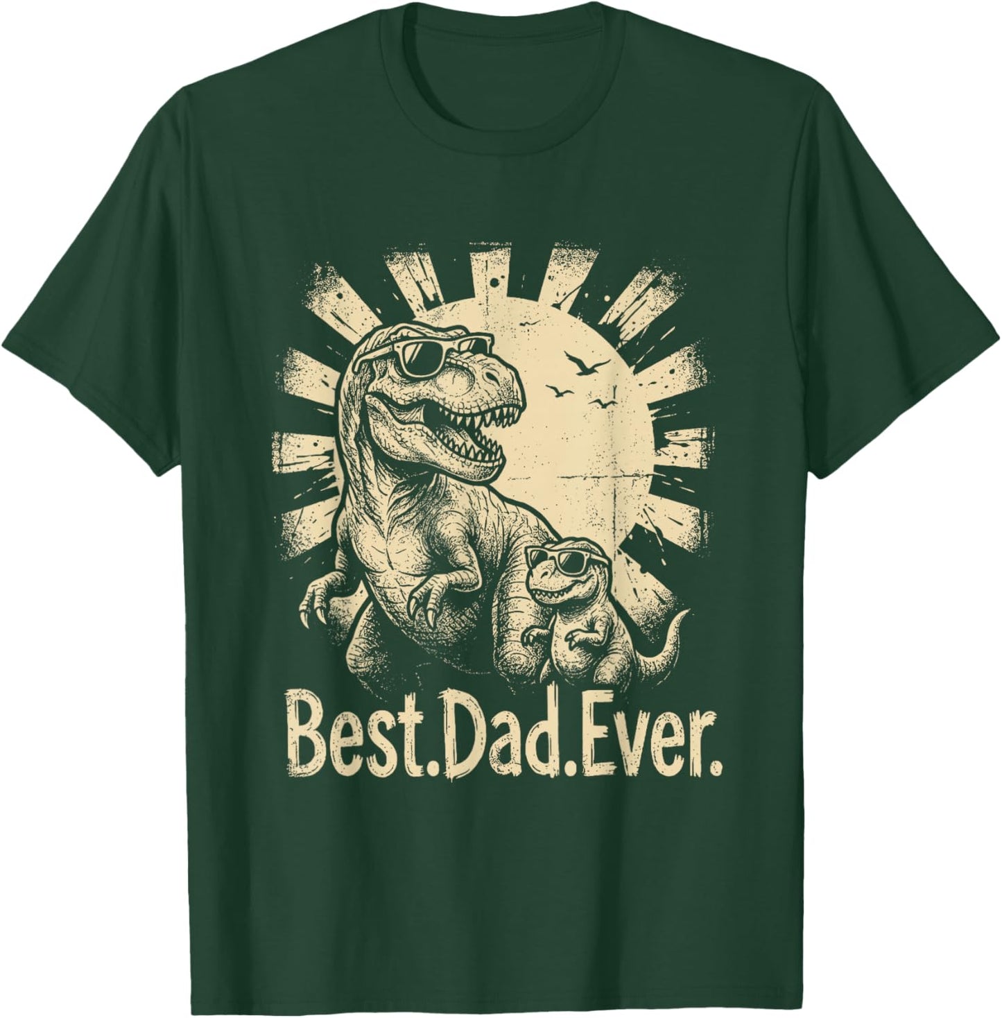 Best-Dad-Ever Father's Day Dinosaur Dad T-Rex Daddysaurus T-Shirt - T-Shirt | Forest