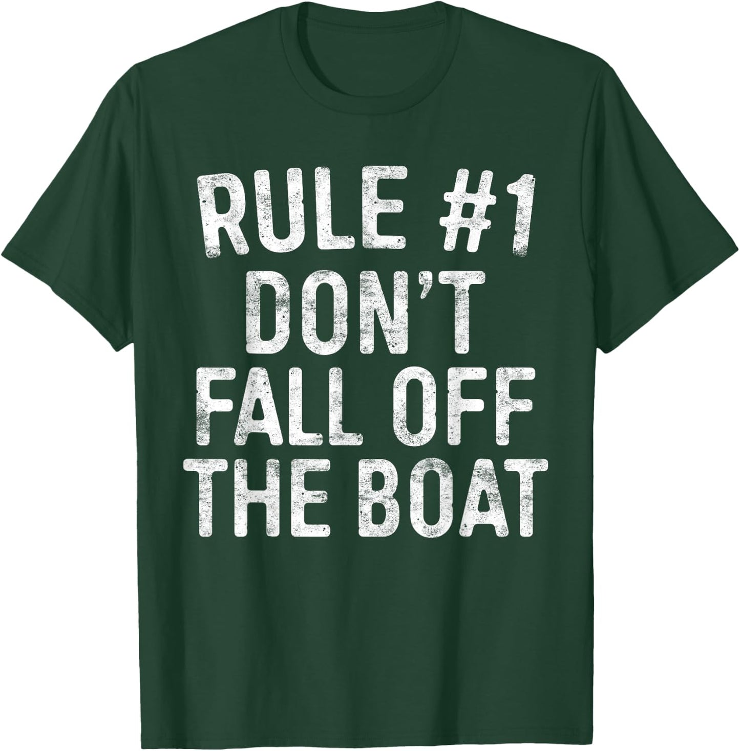 Rule #1 Don't Fall Off The Boat Cruise Vacation T-Shirt - T-Shirt | Forest