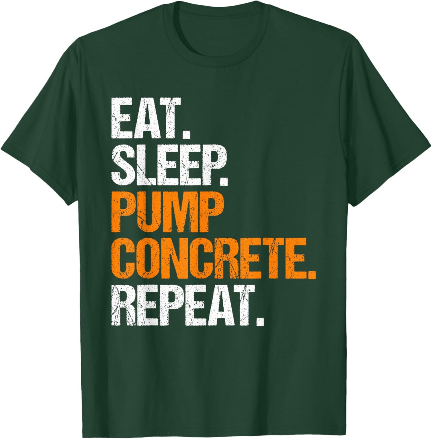 Concrete Pump Operator Eat Sleep Routine T-Shirt - T-Shirt | Forest
