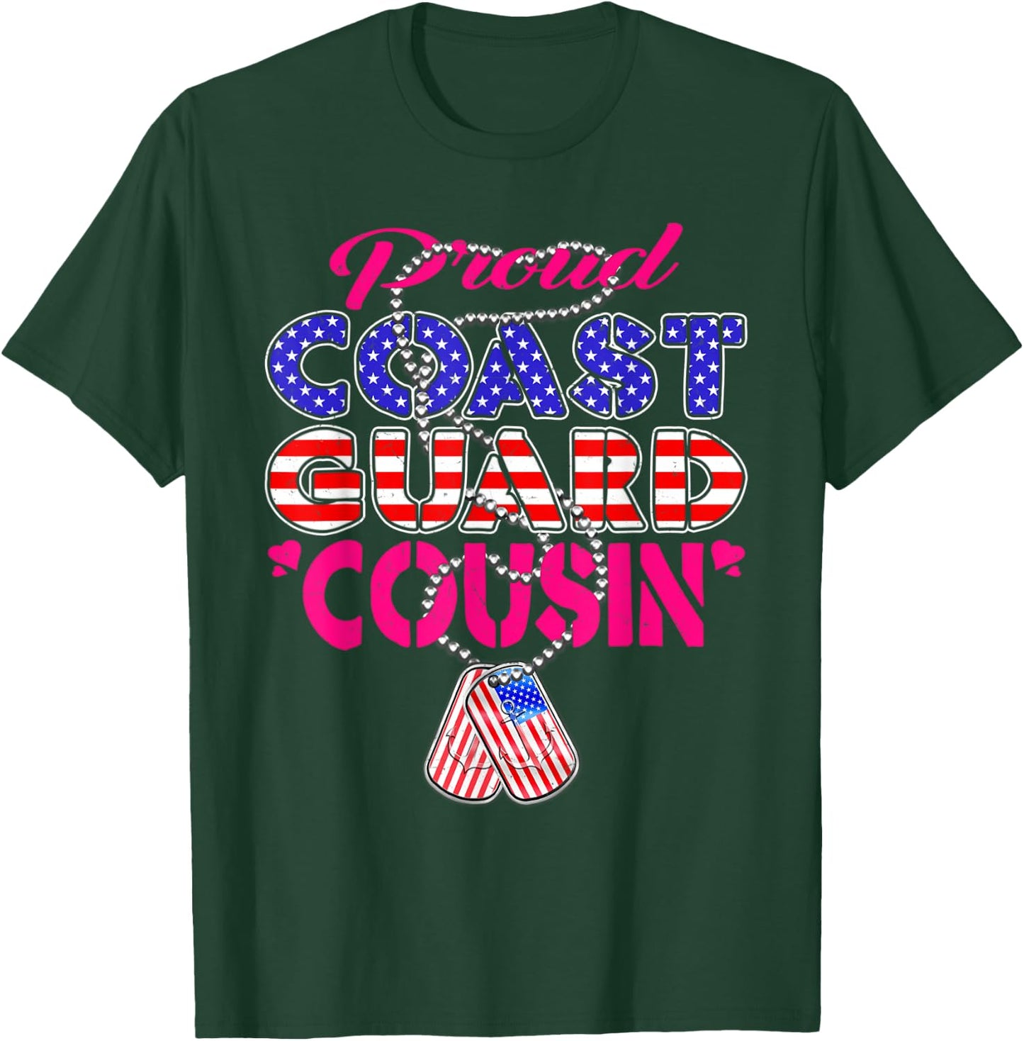 Proud US Coast Guard Cousin US Flag Dog Tag Military Family Women Kids T-Shirt - T-Shirt | Forest