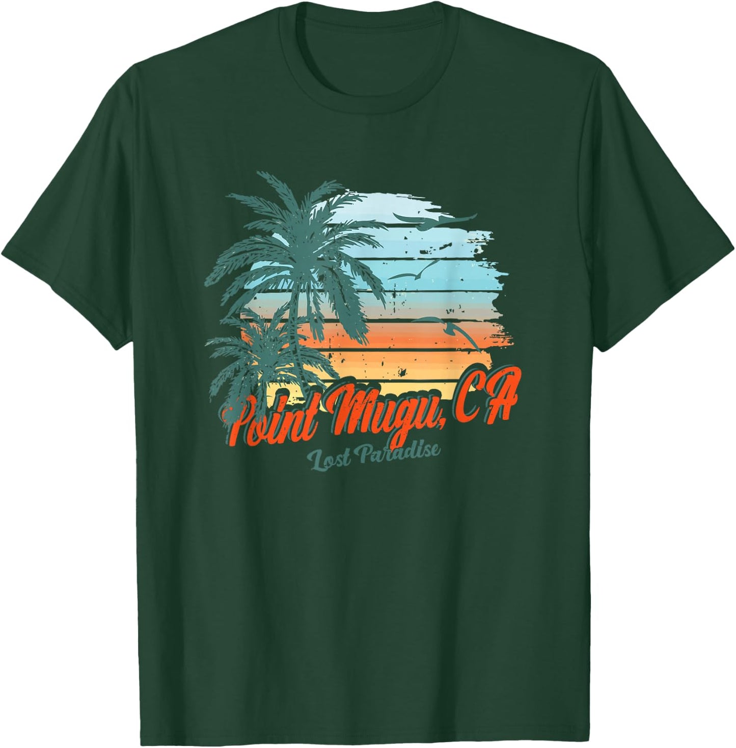 Point Mugu Beach California Shirt Lost Paradise T-Shirt - T-Shirt | Forest
