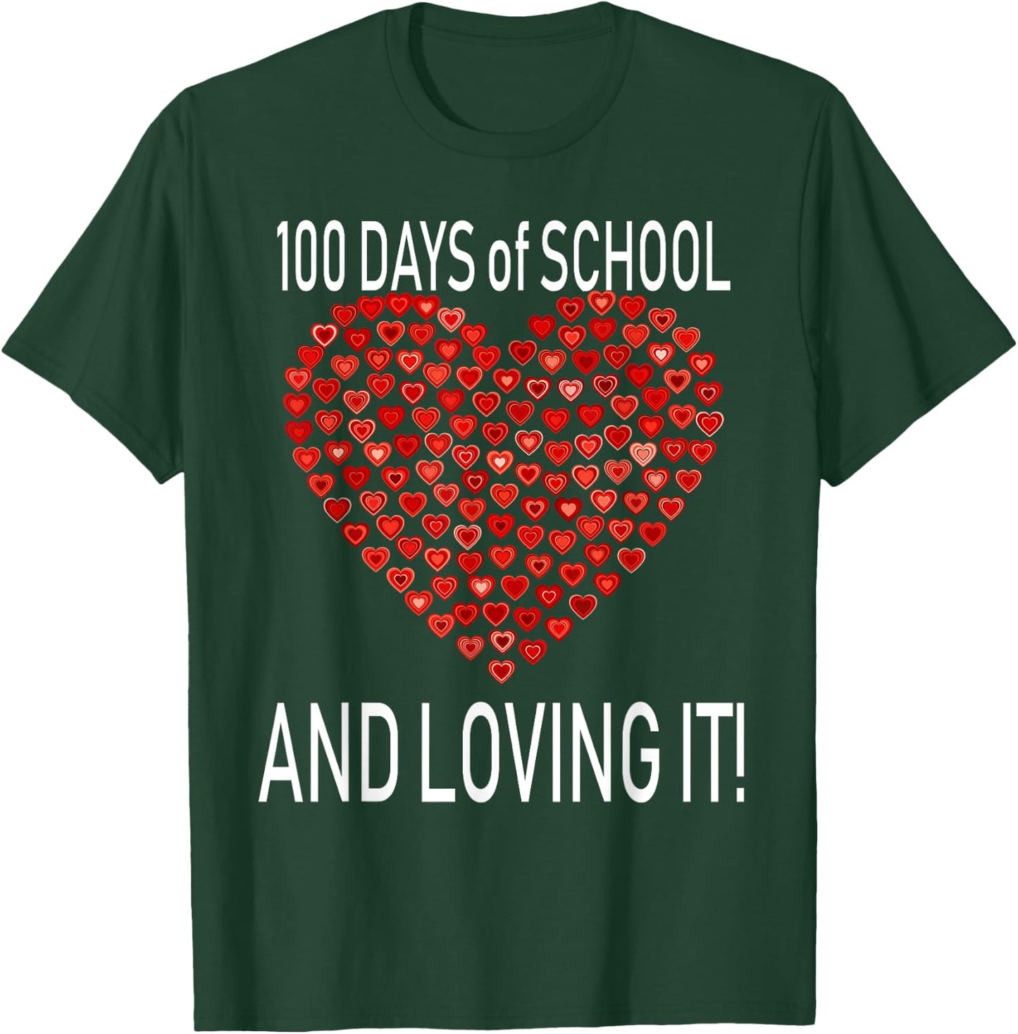 Loving 100 Days of School Shirt Cute Heart Happy Gift Outfit T-Shirt - T-Shirt | Forest