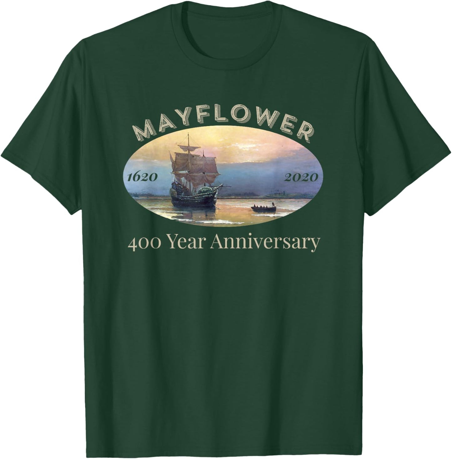 Mayflower Voyage 400 Year Anniversary 1620-2020 Celebration T-Shirt - T-Shirt | Forest