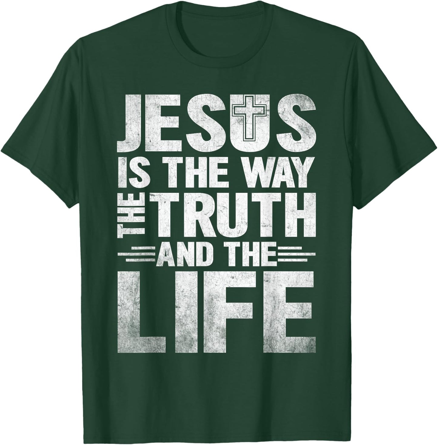 Jesus Is The Way The Truth The Life T-Shirt - T-Shirt | Forest