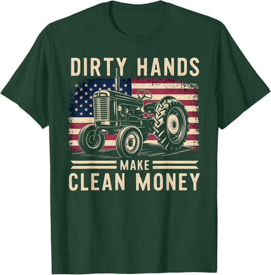 My Hands May Be Dirty My Money Is Clean Farmer Men Tractor T-Shirt - T-Shirt | Forest