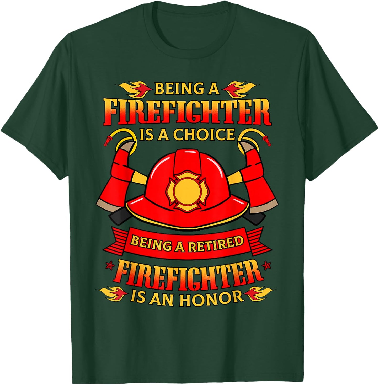 Retired Firefighter T Shirt Fireman Fire Rescue Gift T-Shirt - T-Shirt | Forest