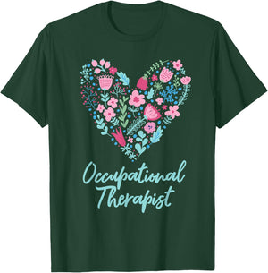 Cute Love occupational Therapist OT Flowers Gift T-Shirt - T-Shirt | Forest