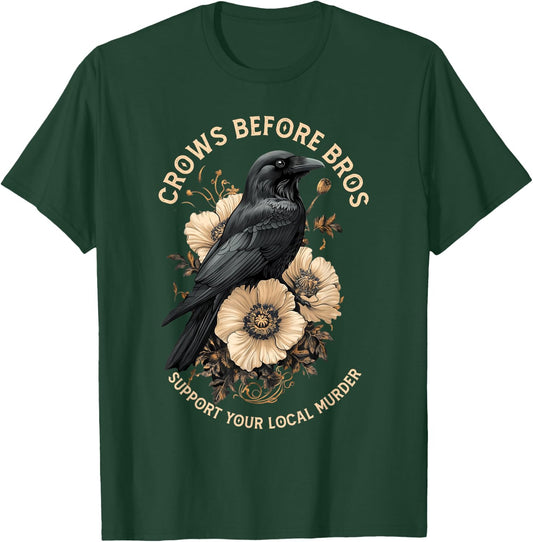 Crows Before Bros Support Your Local Murder Design Vintage T-Shirt - T-Shirt | Forest