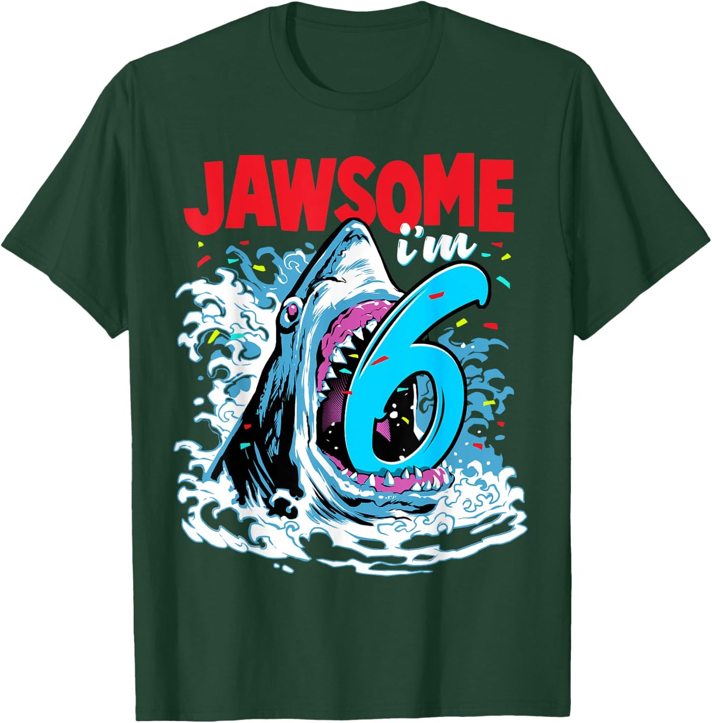 Kids 6th Birthday Shark 6 | Jawsome Six Year Old Bday Gift T-Shirt - T-Shirt | Forest