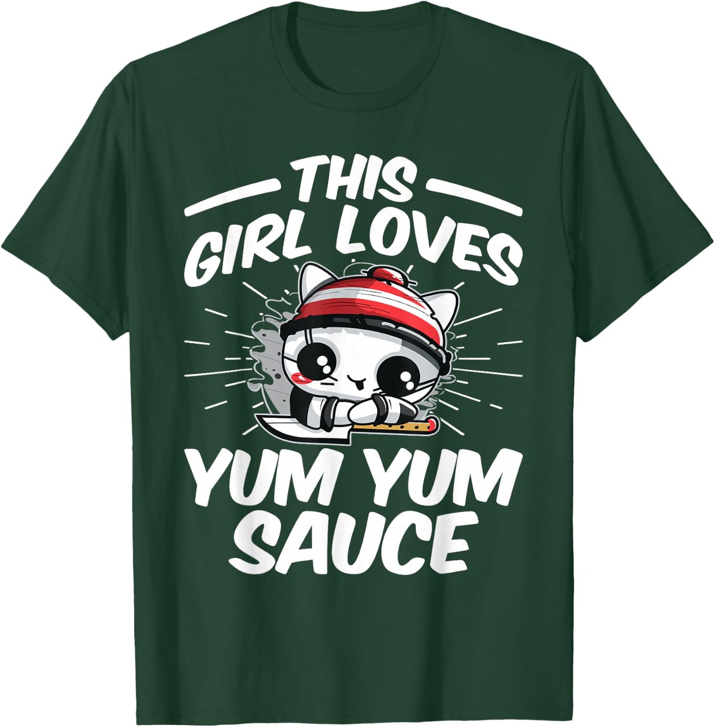 This Girl Loves Yum Yum Sauce T-Shirt - T-Shirt | Forest