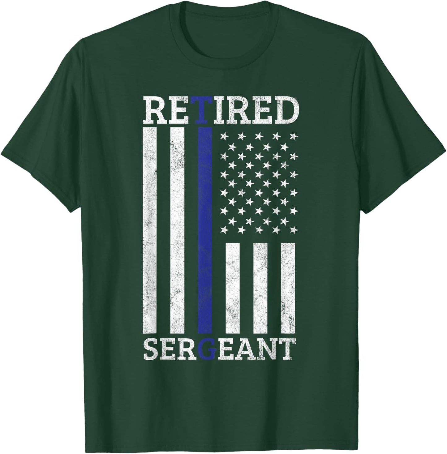 Retired Sergeant Police Thin Blue Line American Flag Women Men T-Shirt - T-Shirt | Forest