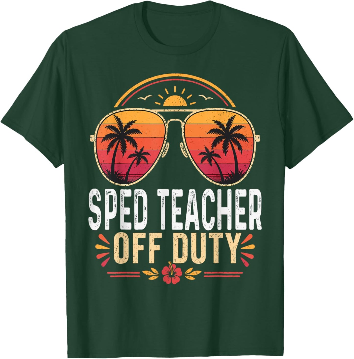 SPED Teacher Off Duty Summer Sunglasses Retro Vacation T-Shirt - T-Shirt | Forest