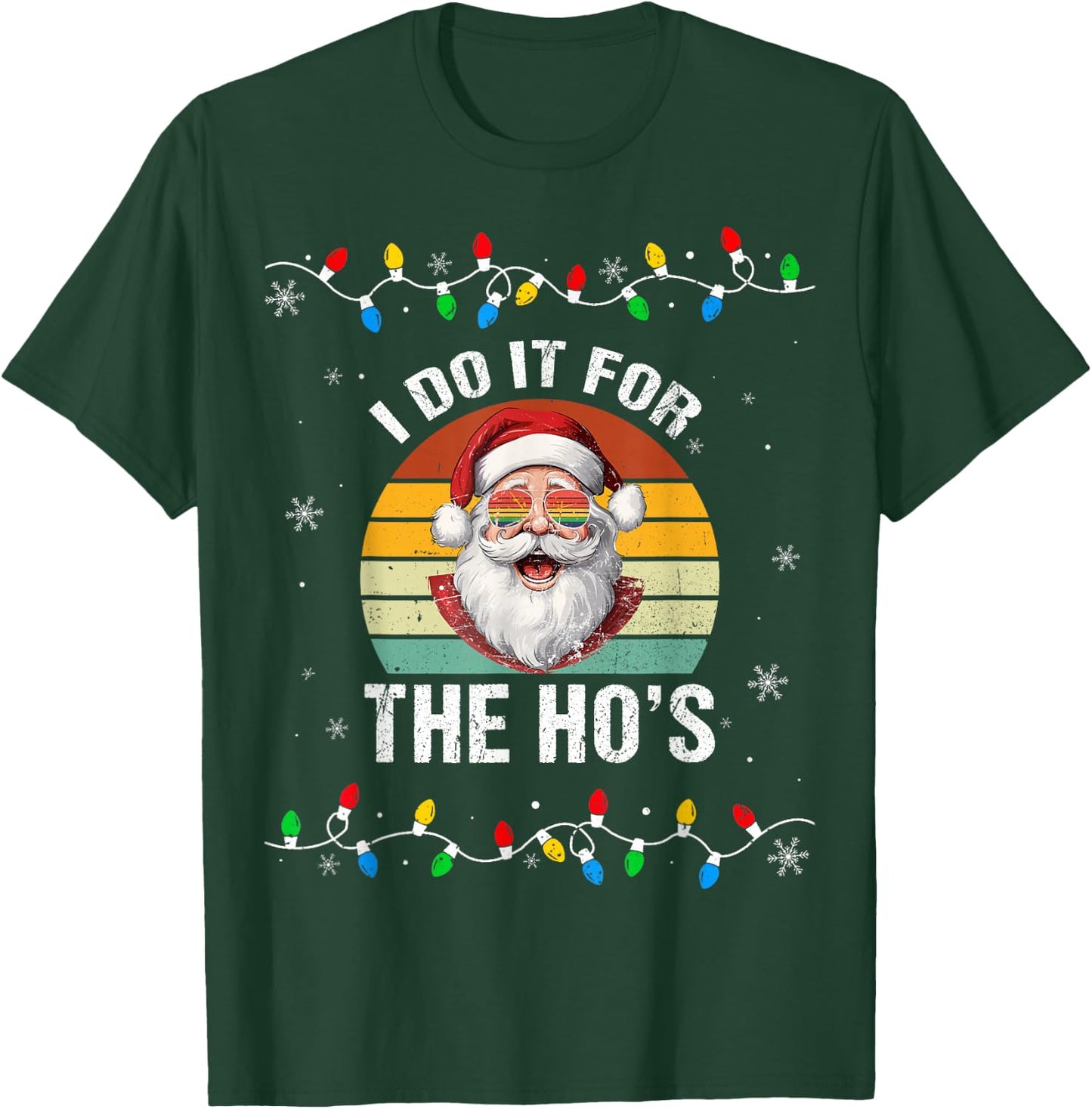 I Do It For The Hos Funny Inappropriate Christmas Santa Face T-Shirt - T-Shirt | Forest