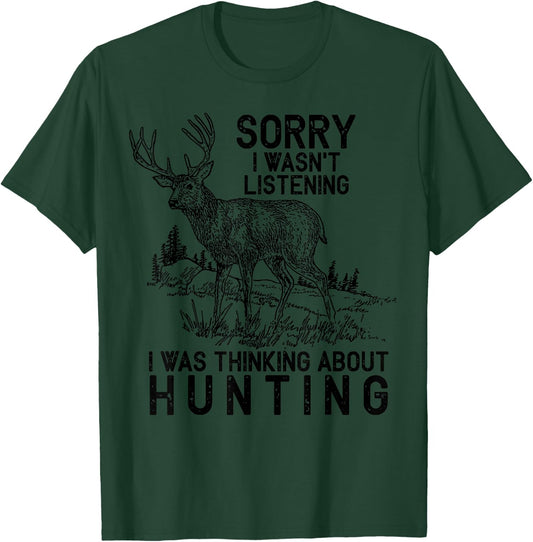 Hunting - Deer Funny Quote Hunter Gift T-Shirt - T-Shirt | Forest