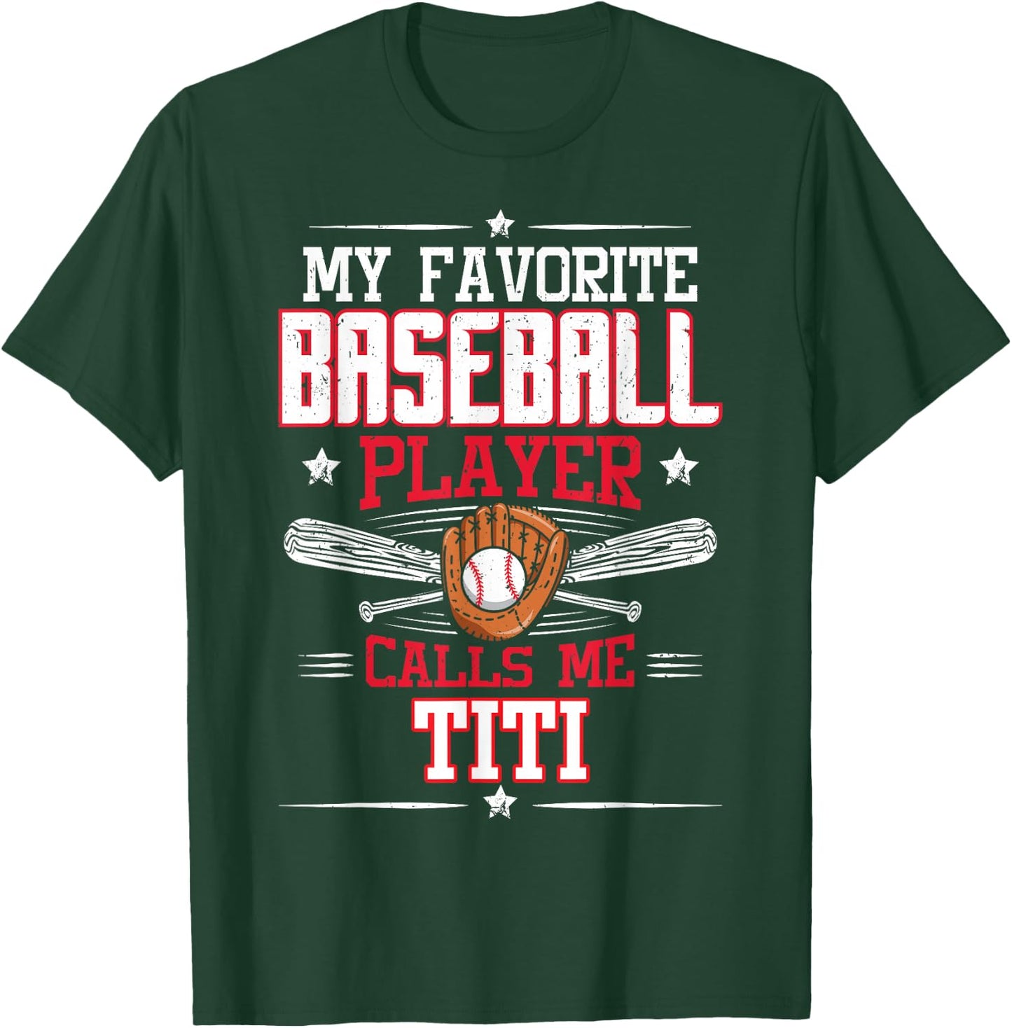 My Favorite Baseball Player Calls Me Titi T-Shirt - T-Shirt | Forest