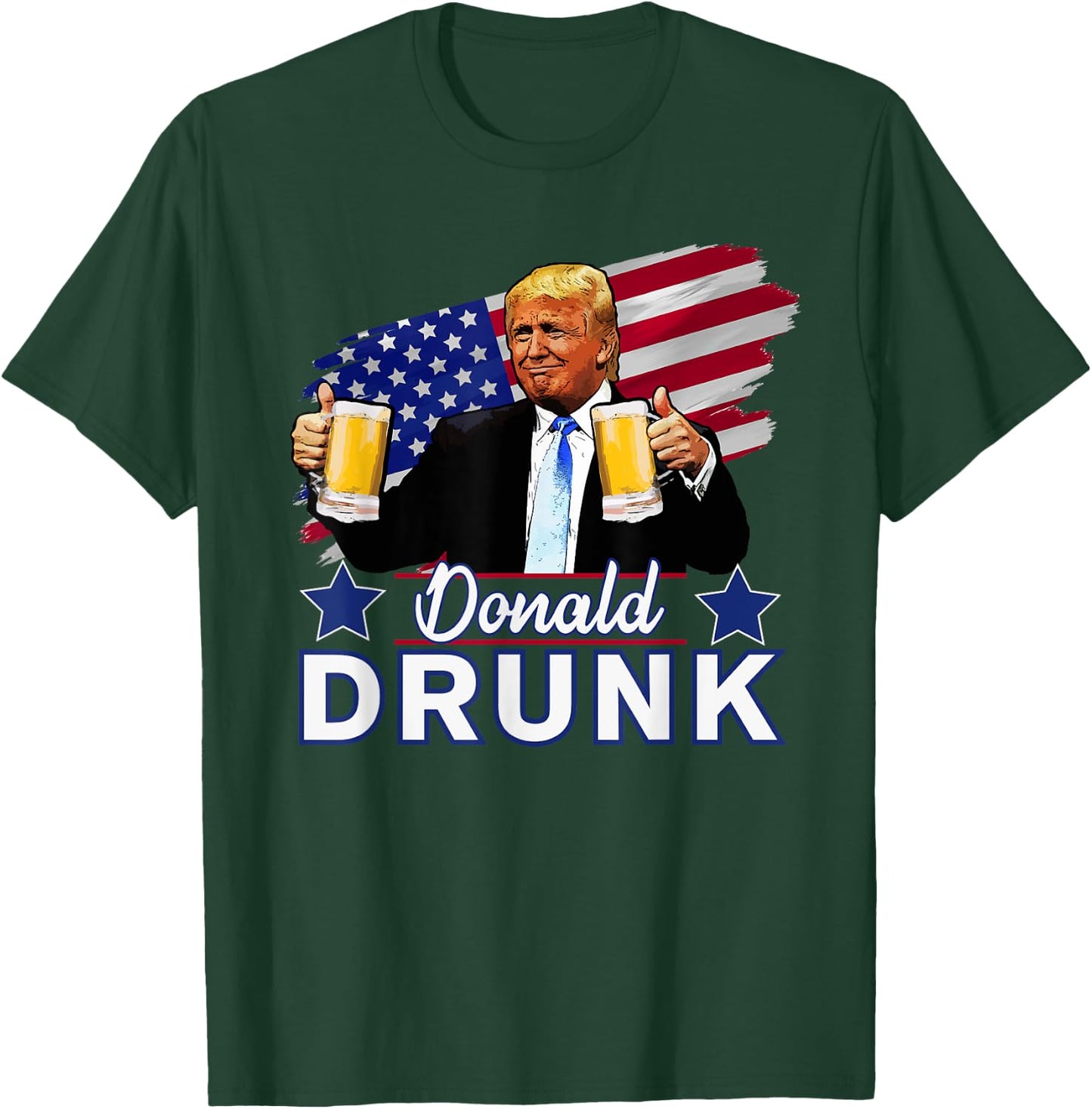 Donald Drunk - Trump 4th of July Funny Drinking Presidents T-Shirt - T-Shirt | Forest