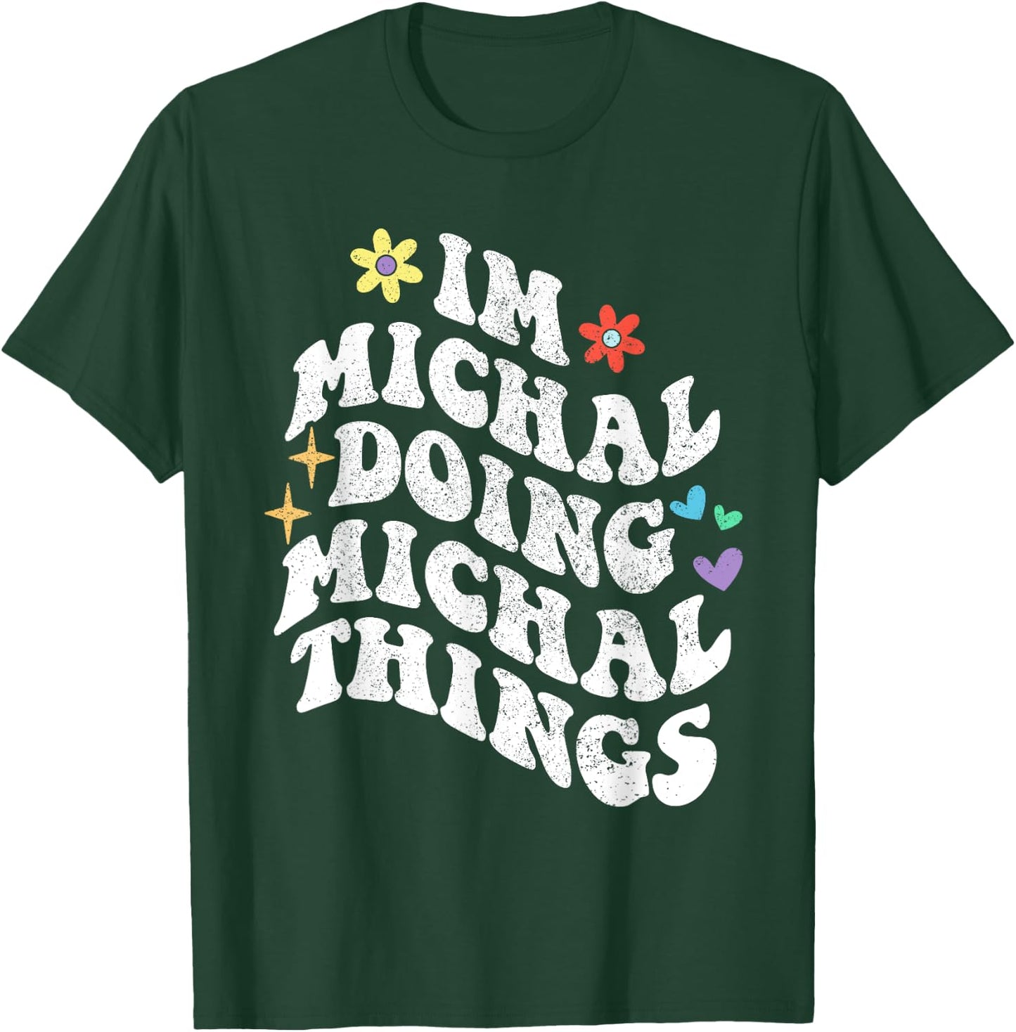 Retro Groovy Im Michal Doing Michal Things Funny Mother's T-Shirt - T-Shirt | Forest