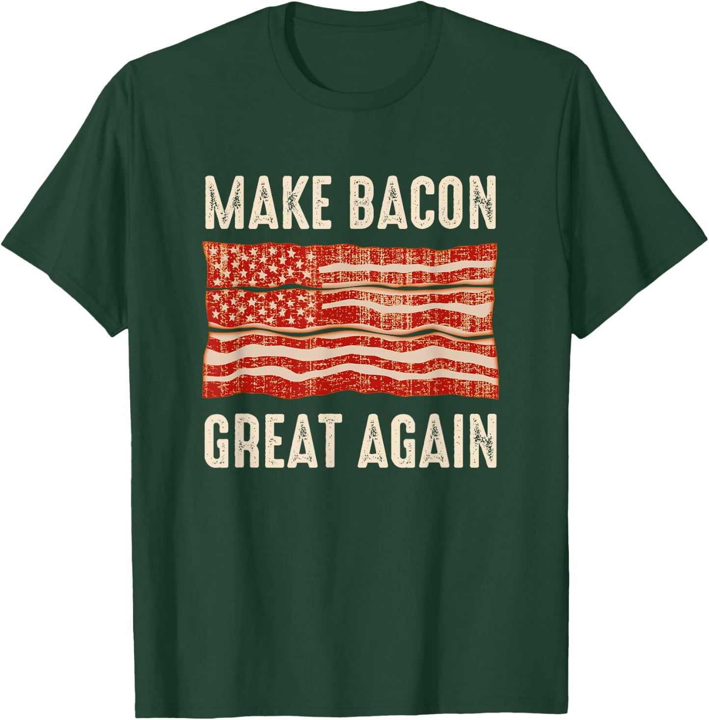 Make Bacon Great Again Funny BBQ Bacon Flag T-Shirt - T-Shirt | Forest