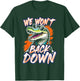 We Won't Back Down Vintage Swamp Gator T-Shirt - T-Shirt | Forest