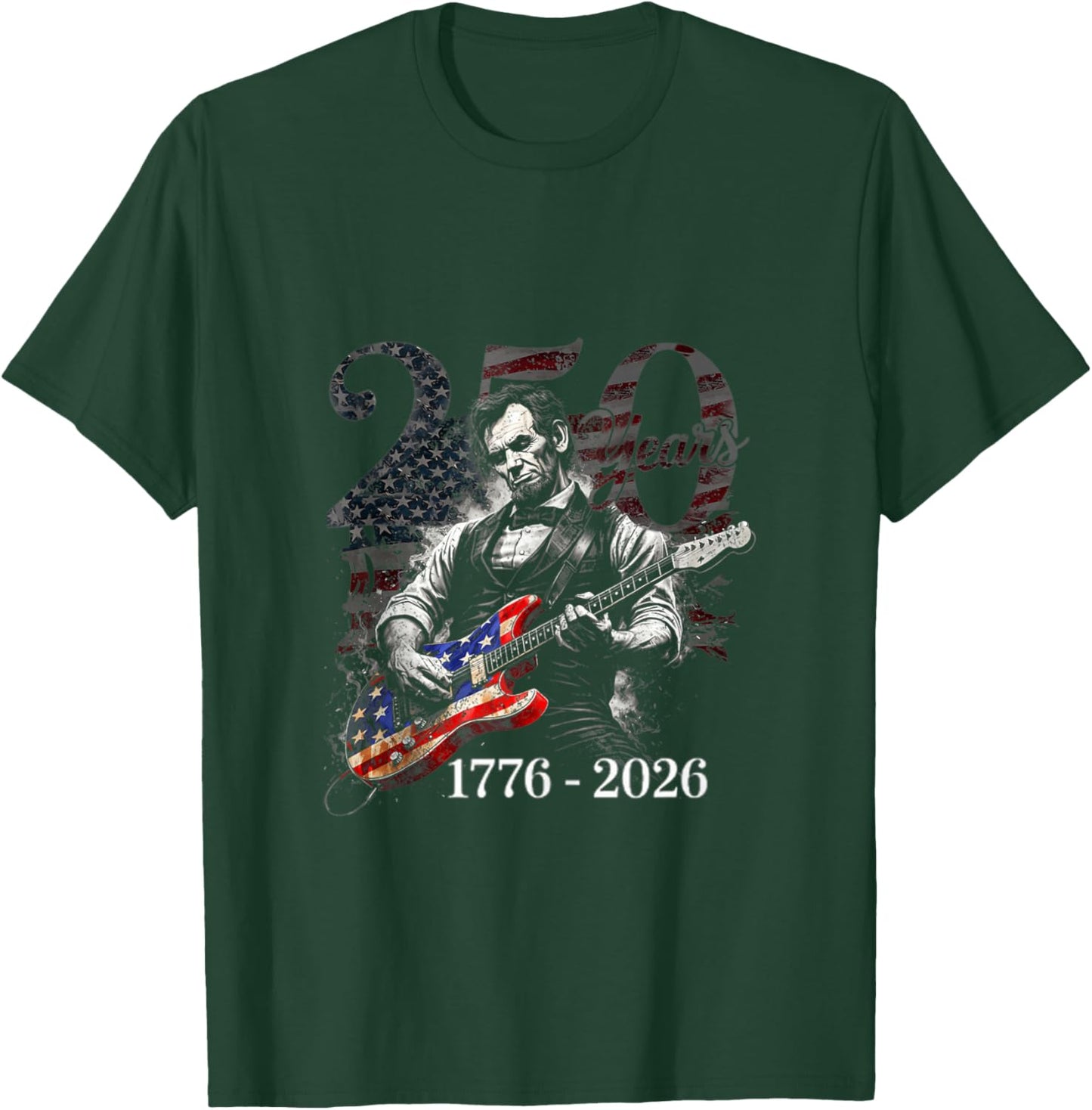 Abraham Lincoln Playing Guitar 4th July 250th Anniversary T-Shirt - T-Shirt | Forest