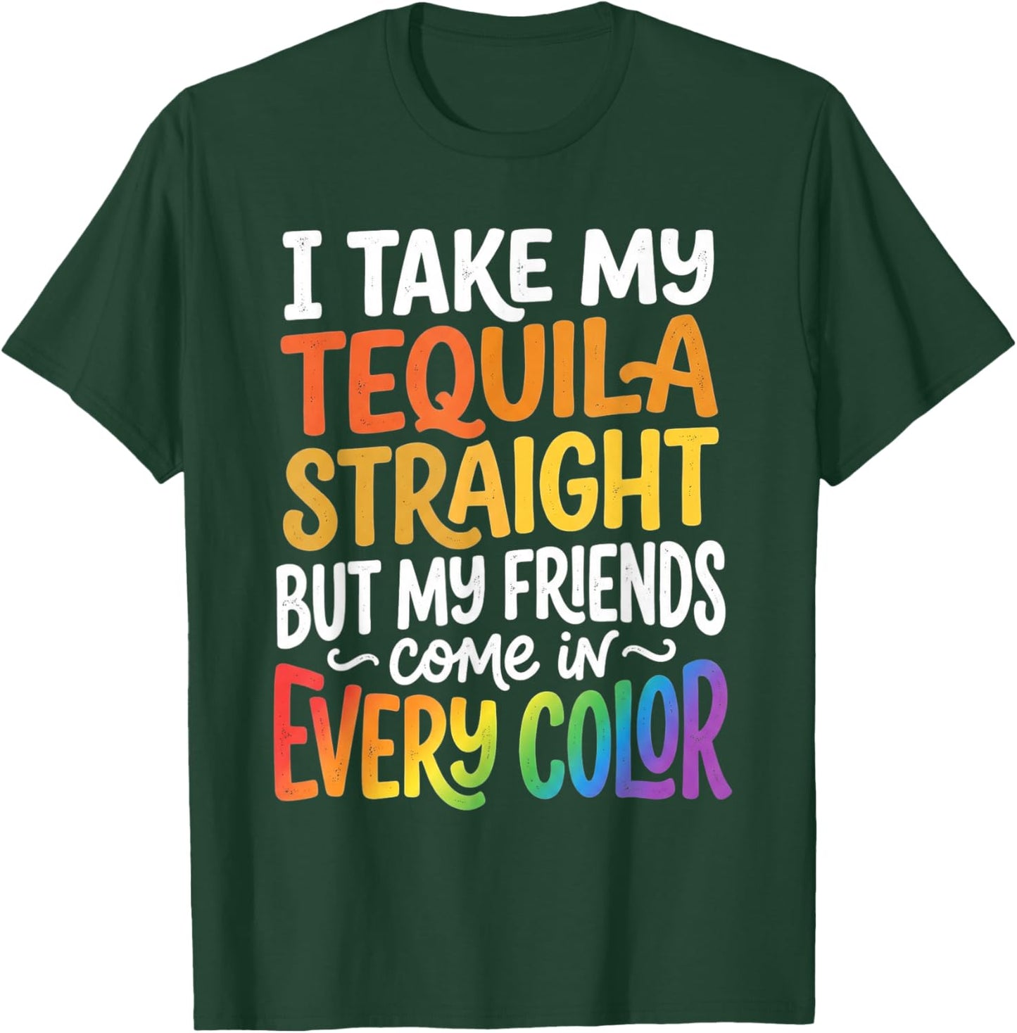 Gay Friends LGBTQ Ally Pride Support T-Shirt - T-Shirt | Forest