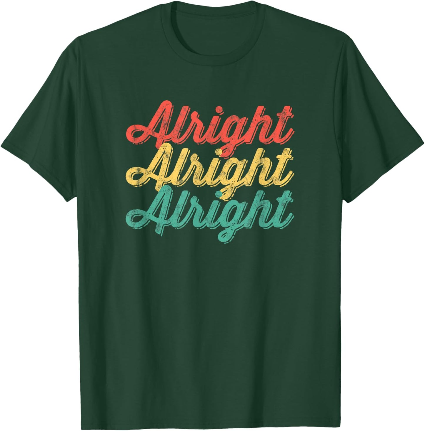 Alright Retro 70's Distressed Vintage Classic Seventies T-Shirt - T-Shirt | Forest
